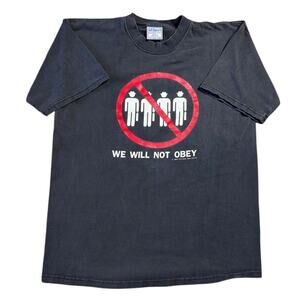Vintage 90s We Will Not Obey Graphic T-Shirt Streetwear Edgy Grunge Black Large